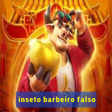 inseto barbeiro falso